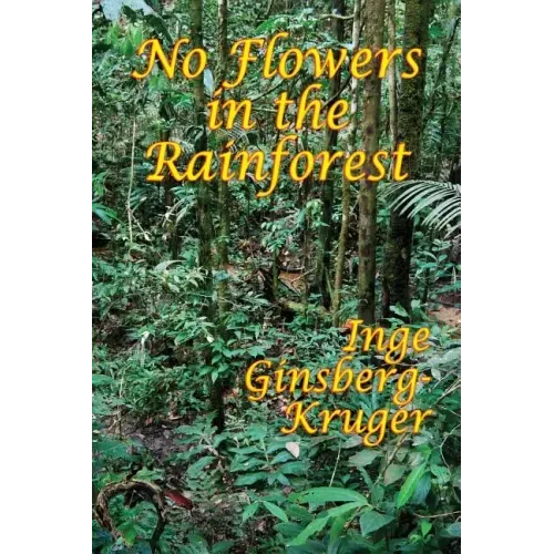 No Flowers in the Rainforest