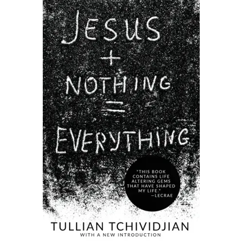 Jesus + Nothing = Everything