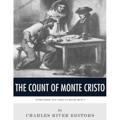 Everything You Need to Know About the Count of Monte Cristo