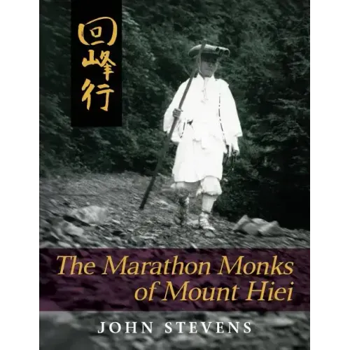 The Marathon Monks of Mount Hiei