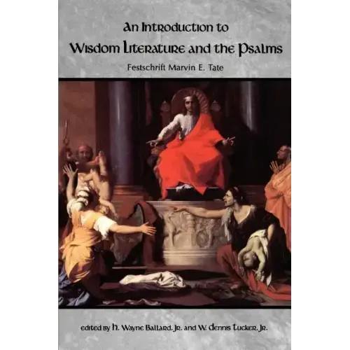 An Introduction to Wisdom Literature and the Psalms