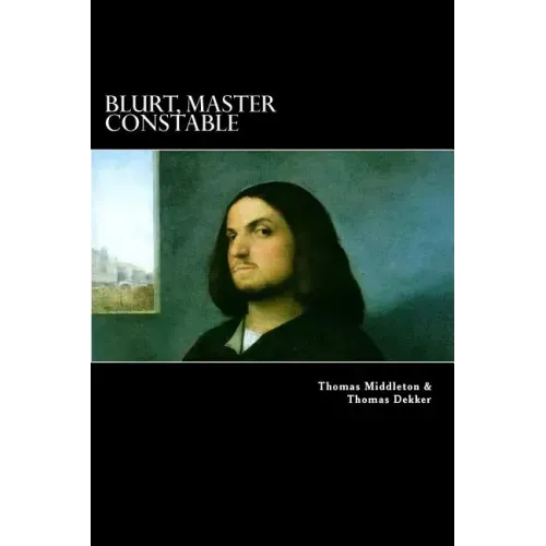Blurt, Master Constable: or, The Spaniard's Night Walk