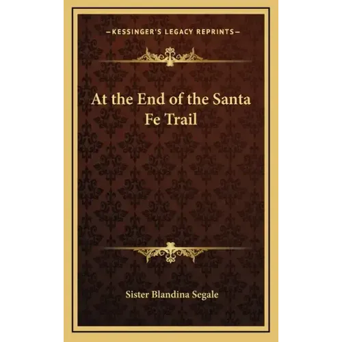 At the End of the Santa Fe Trail