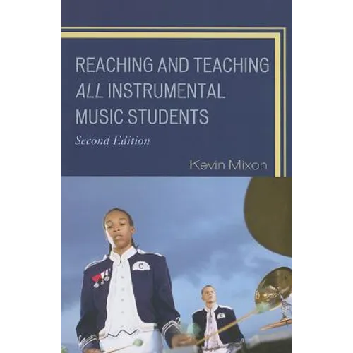 Reaching and Teaching All Instrumental Music Students