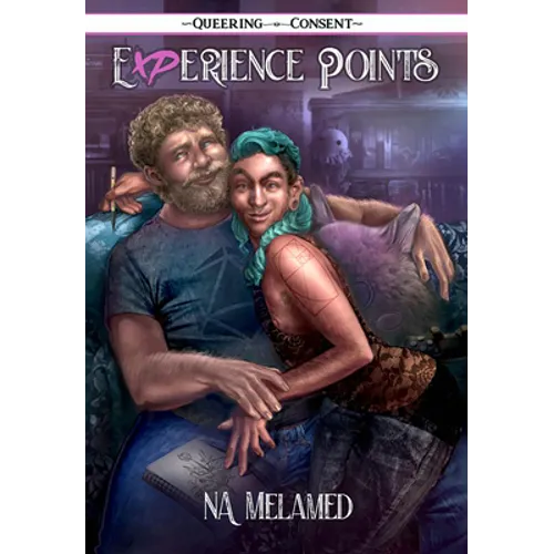 Experience Points: Illustrated Queer Smutty Stories (Queering Consent)