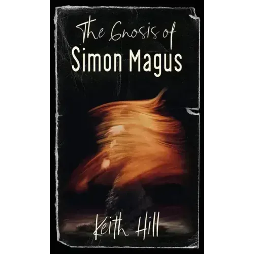 The Gnosis of Simon Magus