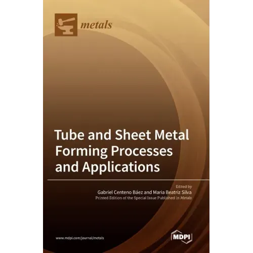 Tube and Sheet Metal Forming Processes and Applications