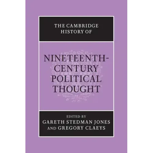 The Cambridge History of Nineteenth-Century Political Thought
