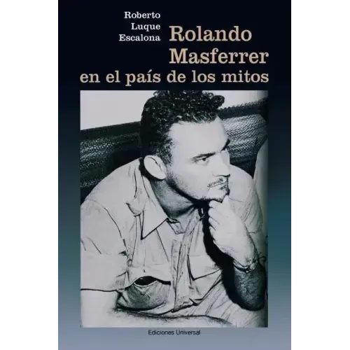 Rolando Masferrer En El Pais de Los Mitos