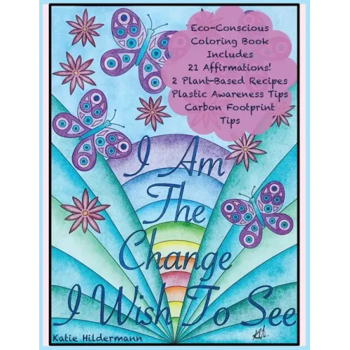 I Am The Change I Wish To See