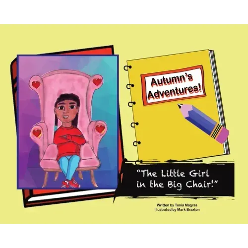 Autumn's Adventures!: "The Little Girl in the Big Chair!"