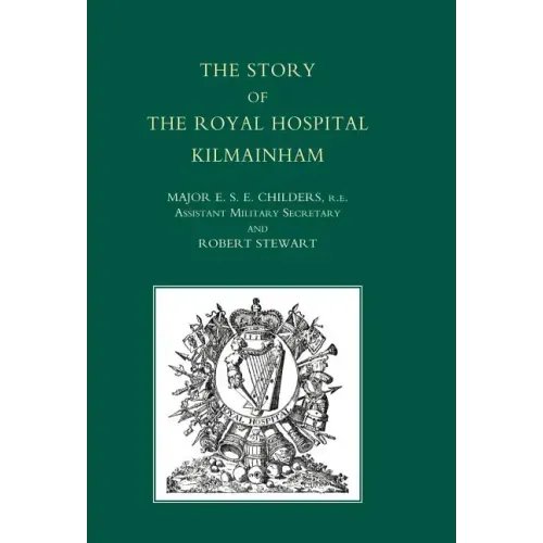 Story of the Royal Hospital Kilmainham
