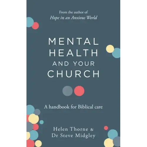 Mental Health and Your Church: A Handbook for Biblical Care