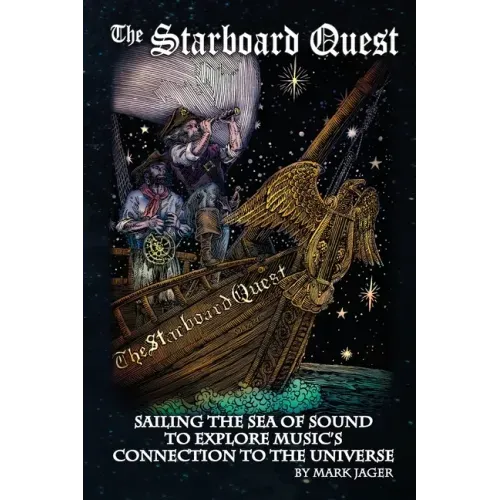 Starboard Quest: Sailing the Sea of Sound to Explore Music's Connection to the Universe
