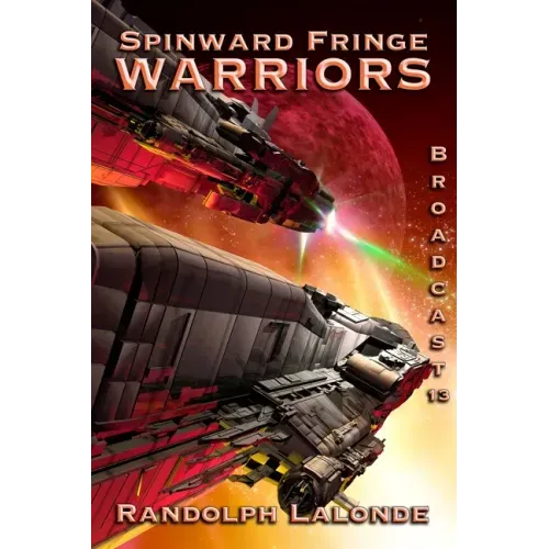 Warriors: Spinward Fringe Broadcast 13