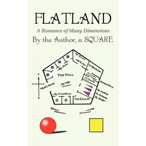 Flatland: a Romance of Many Dimensions
