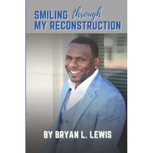 Smiling Through My Reconstruction