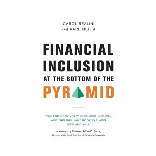 Financial Inclusion at the Bottom of the Pyramid