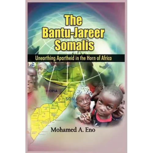 The Bantu - Jareer Somali: Unearthing Apartheid in the Horn of Africa