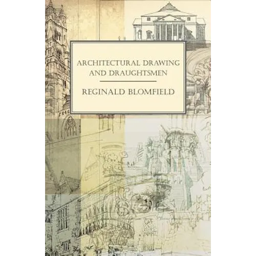Architectural Drawing and Draughtsmen