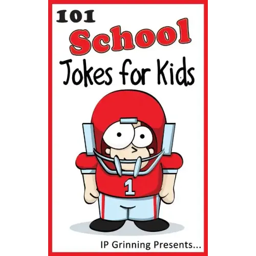 101 School Jokes for Kids: Joke Books for Kids