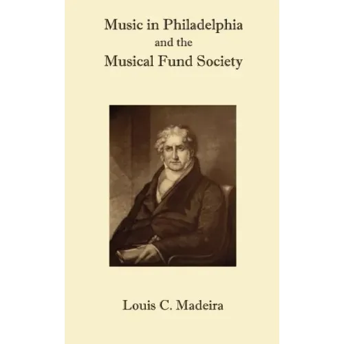 Music in Philadelphia and the Musical Fund Society