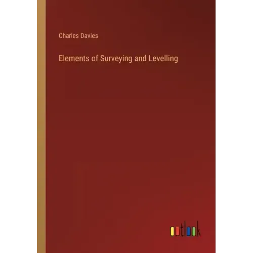 Elements of Surveying and Levelling