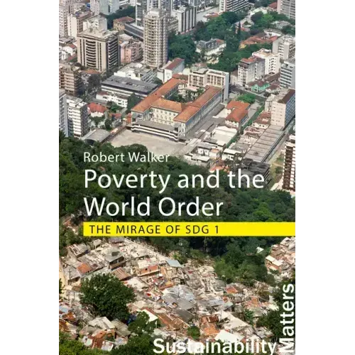Poverty and the World Order: The Mirage of Sdg 1
