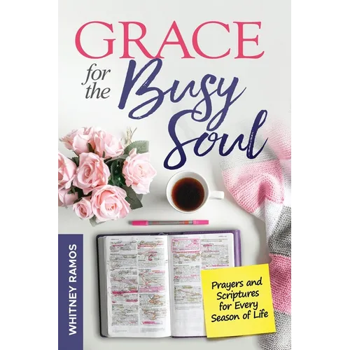 Grace For The Busy Soul