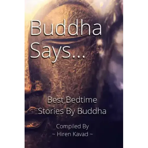 Buddha Says...: Best Bedtime Stories by Buddha