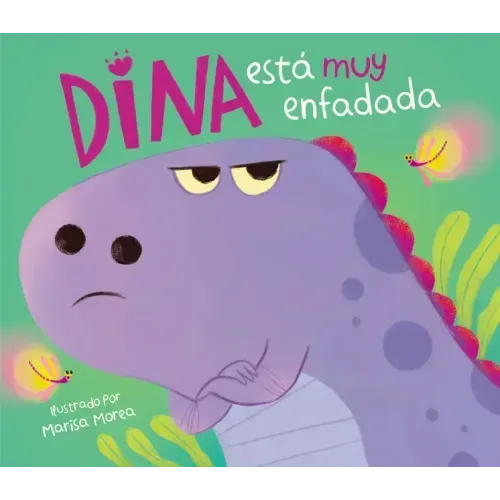 Dina Está Muy Enfadada / Dina Is Very Angry
