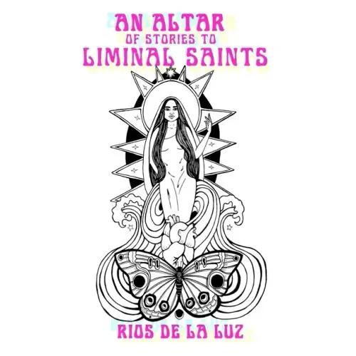 An Altar of Stories to Liminal Saints