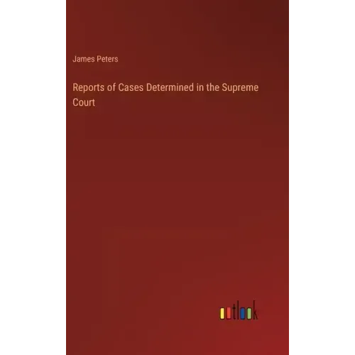 Reports of Cases Determined in the Supreme Court