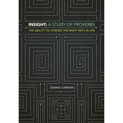 Insight: A Study of Proverbs