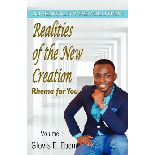 Realities of the New Creation