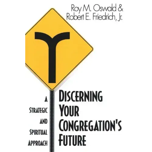 Discerning Your Congregation's Future: A Strategic and Spiritual Approach