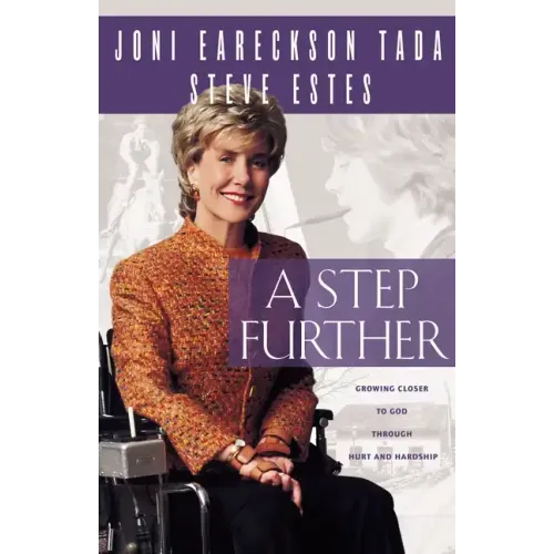 Step Further: Growing Closer to God Through Hurt and Hardship