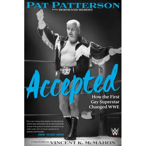 Accepted: How the First Gay Superstar Changed Wwe