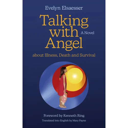 Talking with Angel about Illness, Death and Survival