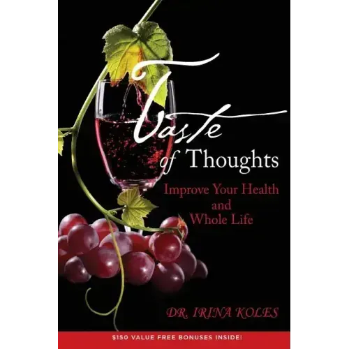 Taste of Thoughts: Improve Your Health and Whole Life