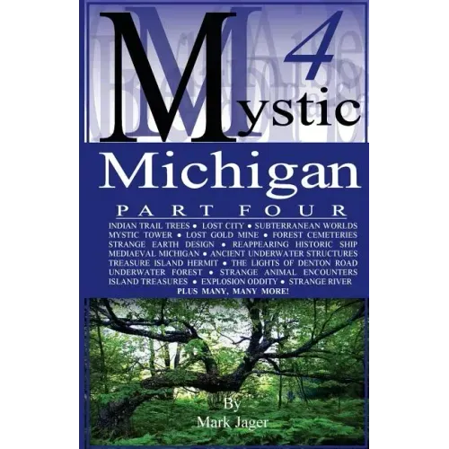 Mystic Michigan Part 4