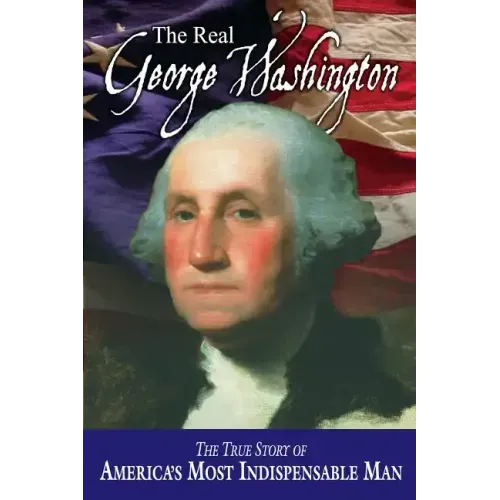 The Real George Washington