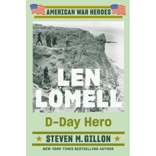 Len Lomell: D-Day Hero