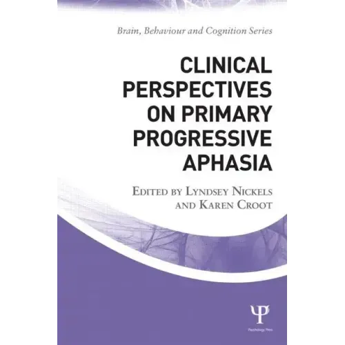 Clinical Perspectives on Primary Progressive Aphasia
