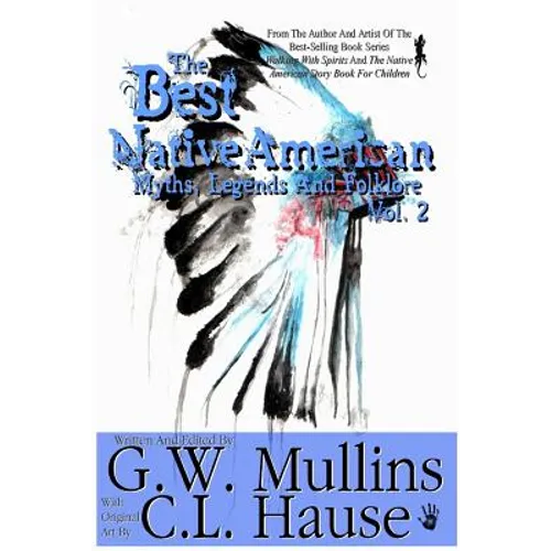 The Best Native American Myths, Legends, and Folklore Vol.2