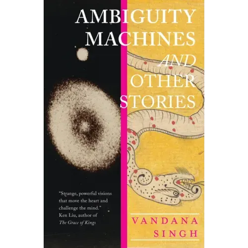 Ambiguity Machines: And Other Stories