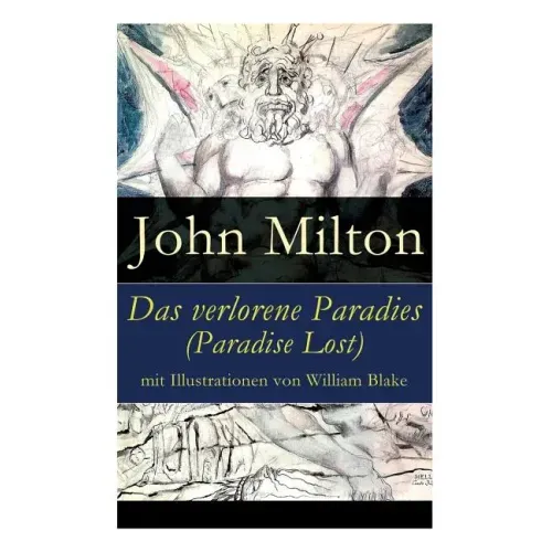 Das verlorene Paradies (Paradise Lost) mit Illustrationen von William Blake