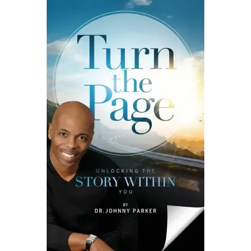 Turn the Page: Unlocking the Story Within You