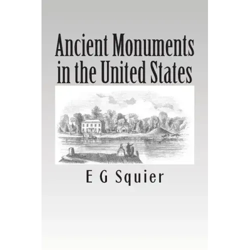 Ancient Monuments in the United States