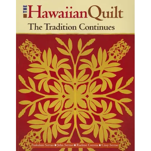 Hawaiian Quilt: The Tradition Continues